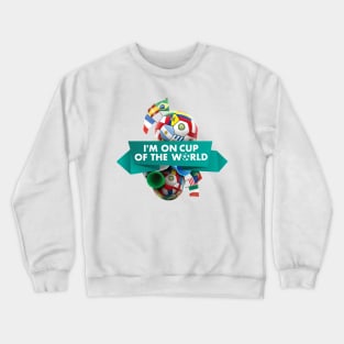 Cup of the World Crewneck Sweatshirt